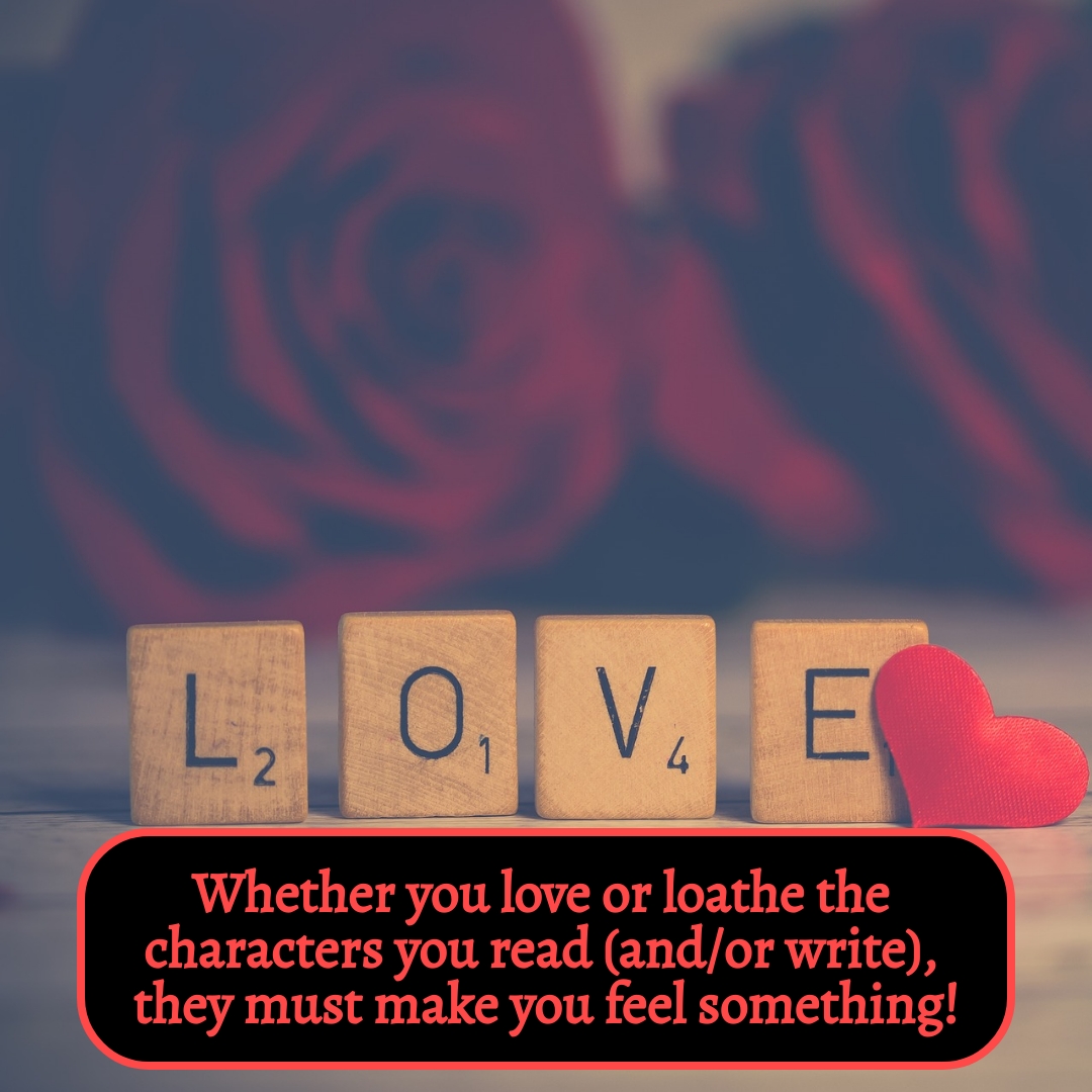 AE - July 2021 - Whether you love or loathe the characters, they should make you feel something