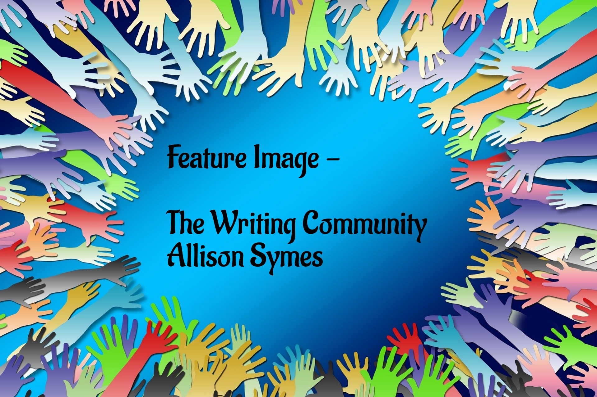 The Writing Community – Allison Symes: Collected Works