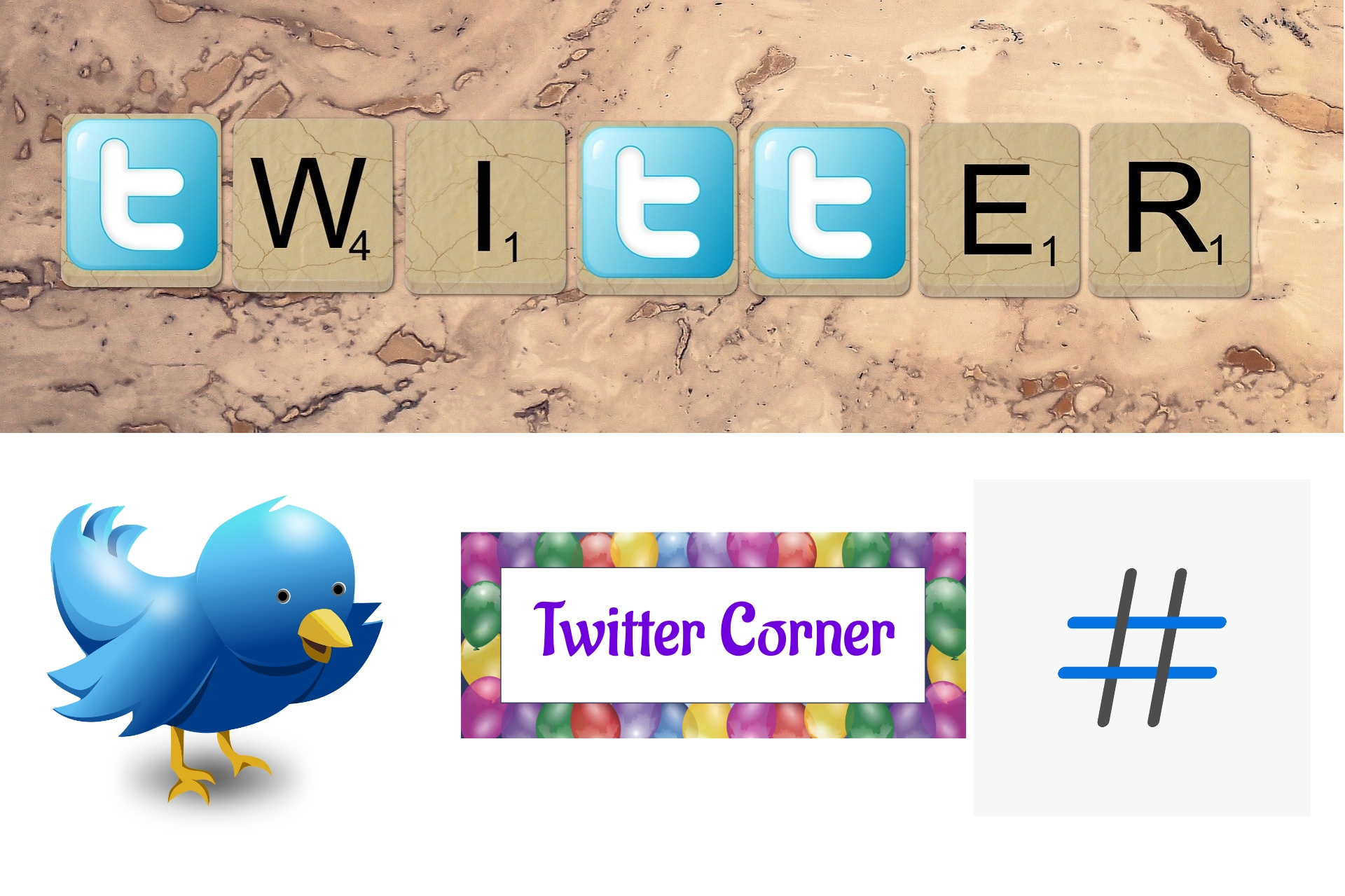 Twitter Corner with hashtag, Scrabble tiles, and the blue bird